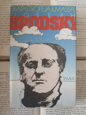 Joseph Brodsky - Katastrofeja ilmassa (sid.)