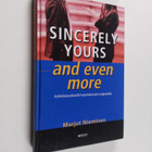 Marjut Nieminen : Sincerely yours - and even more : kohte... - pikkukuva 1