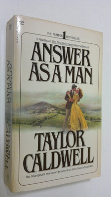 Taylor Caldwell : Answer as a man