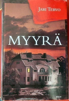JARI TERVO: MYYRÄ (KOVAKANTINEN)