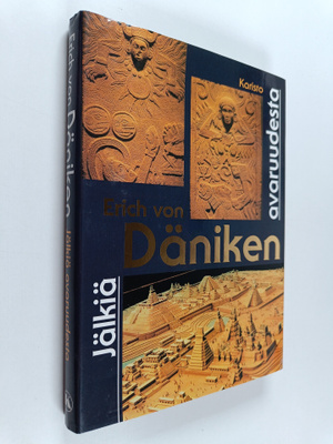 Erich von Däniken : Jälkiä avaruudesta