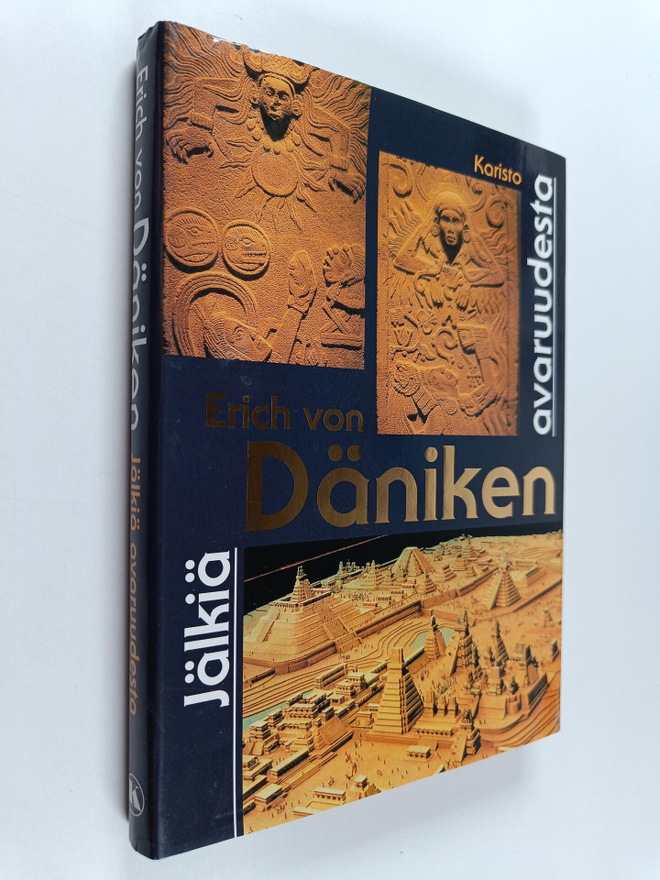 Erich von Däniken : Jälkiä avaruudesta