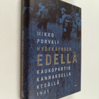 Mikko Porvali : Hyökkäyksen edellä : kaukopartio Kannakse... - pikkukuva 1