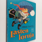 Erkki Tanttu : Lasten loruja - pikkukuva 1