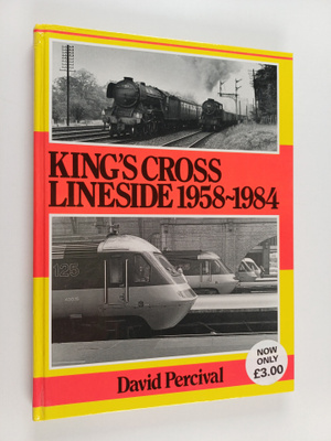 David Percival : King's Cross Lineside, 1958-1984