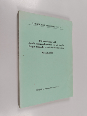 Svenskans beskrivning : förhandlingar vid tionde sammanko...