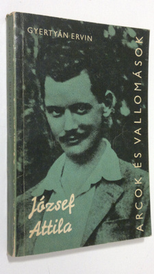 Gyertyan Ervin : Josef Attila - alkotasai es vallomasai t...