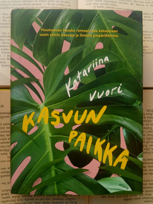 Katariina Vuori - Kasvun paikka (sid.)