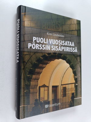 Kim Lindström : Puoli vuosisataa pörssin sisäpiirissä