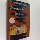 Matti Summanen : Sano minulle hellä sana (signeerattu, te... - pikkukuva 1