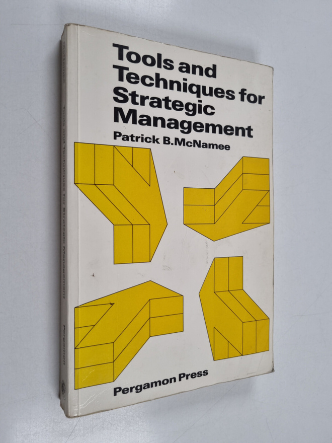 Patrick B. McNamee : Tools and techniques for strategic m...