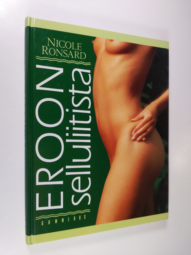 Nicole Ronsard : Eroon selluliitista