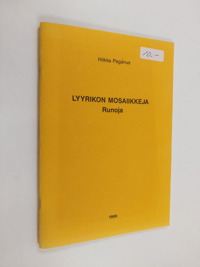 Hilkka Paganus : Lyyrikon mosaiikkeja : runoja