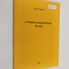 Hilkka Paganus : Lyyrikon mosaiikkeja : runoja - pikkukuva 1