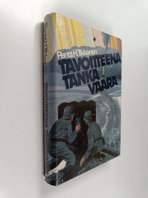 Pentti H. Tikkanen : Tavoitteena Tankavaara : Lapin saksa...
