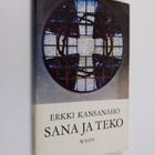 Erkki Kansanaho : Sana ja teko : Paimenkirje Tampereen hi... - pikkukuva 1
