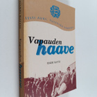 Harri Raitis : Vapauden haave : toinen romaani Virosta - pikkukuva 1