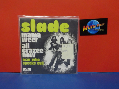 SLADE - MAMA WEER ALL CRAZEE NOW EX-/EX- BELGIA 7"