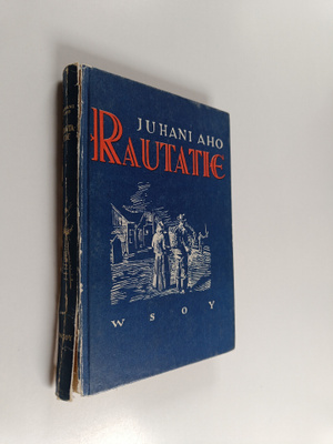 Juhani Aho : Rautatie