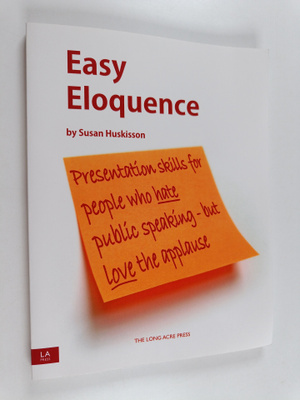 Susan Huskisson : Easy Eloquence - Presentation Tips for ...