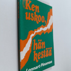 Lennart Pinomaa : Ken uskoo, hän kestää - pikkukuva 1