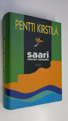 Pentti Kirstilä : Saari meren rannalla (signeerattu)