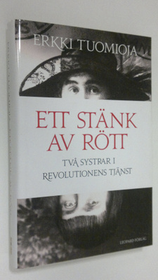 Erkki Tuomioja : Ett stänk av rött : två systrar i revolu...