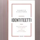 Fukuyama, Francis: Identiteetti, Docendo 2020, sid., K4 - pikkukuva 1
