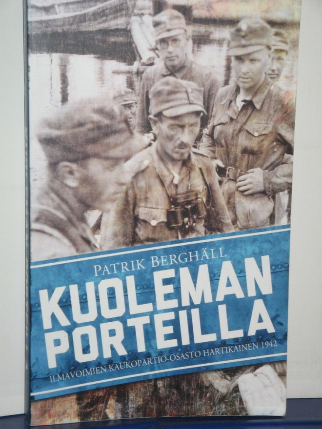 Patrik Berghäll : KUOLEMAN PORTEILLA  Ilmavoimien kauko-