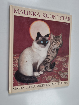 Marja-Leena Mikkola : Malinka Kuuntytär