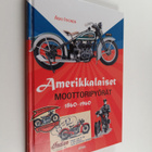 Asko Itkonen : Amerikkalaiset moottoripyörät 1860-1960 - pikkukuva 1