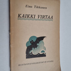 Eino Tikkanen : Kaikki virtaa : sonetteja - pikkukuva 1