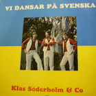 VI DANSAR PÅ SVENSKA - KLAS SÖDERHOLM & CO (LP) - pikkukuva 2