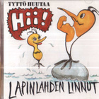 LAPINLAHDEN LINNUT TYTTÖ HUUTAA HII - pikkukuva 1