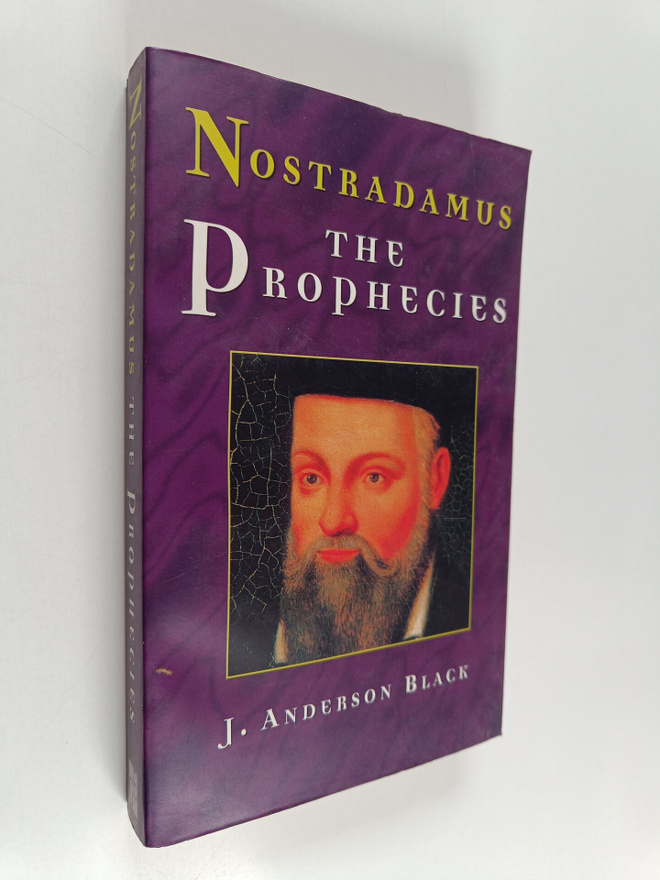 J. Anderson Black : Nostradamus - the prophecies