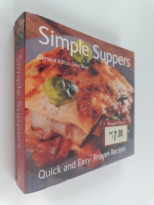 Gina Steer : Simple suppers : Quick and easy, proven recipes