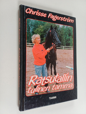 Chrisse Fagerström : Ratsutallin tulinen tamma
