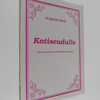 Fridrich Bruk : Kotiseudulle : sarja sekakuorolle M. Hiet... - pikkukuva 1