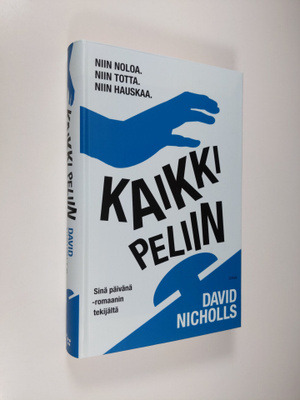 David Nicholls : Kaikki peliin