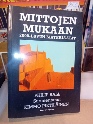 Ball : Mittojen mukaan - 2000-luvun materiaalit (EIPK)