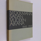 Birger Damsten : Stockmann sadan vuoden aikana 1862-1962 - pikkukuva 1