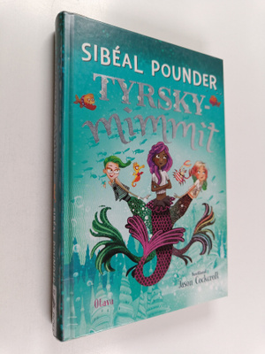 Sibeal Pounder : Tyrskymimmit