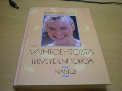 Patsy Westcott: Vaihtoehtoista terveydenhoitoa naisille
