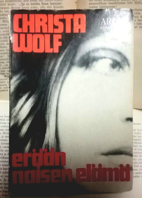 Christa Wolf - Erään naisen elämä (nid.)