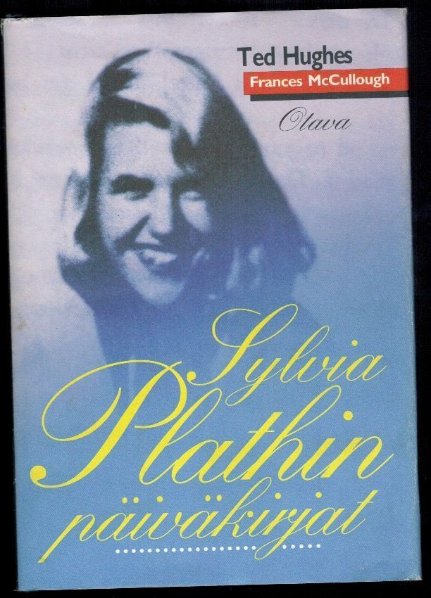 Sylvia Plathin päiväkirjat  (Sidottu)