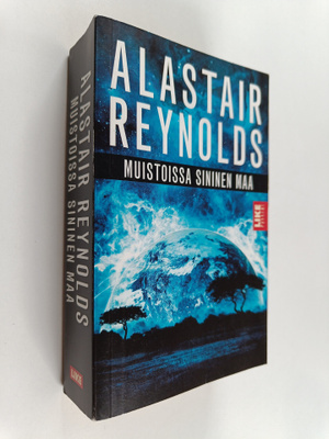 Alastair Reynolds : Muistoissa sininen maa
