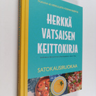 Siiri Kinnari : Herkkävatsaisen keittokirja : Satokausiru... - pikkukuva 1