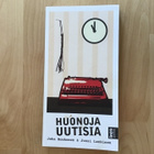 Juha Honkonen & Jussi Lankinen : Huonoja uutisia ( 2012 ) - pikkukuva 1