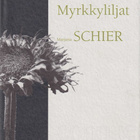 Marjatta Schier: Myrkkyliljat - pikkukuva 1