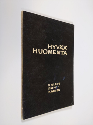 Kalevi Rahakainen : Hyvää huomenta : runoja (signeerattu)